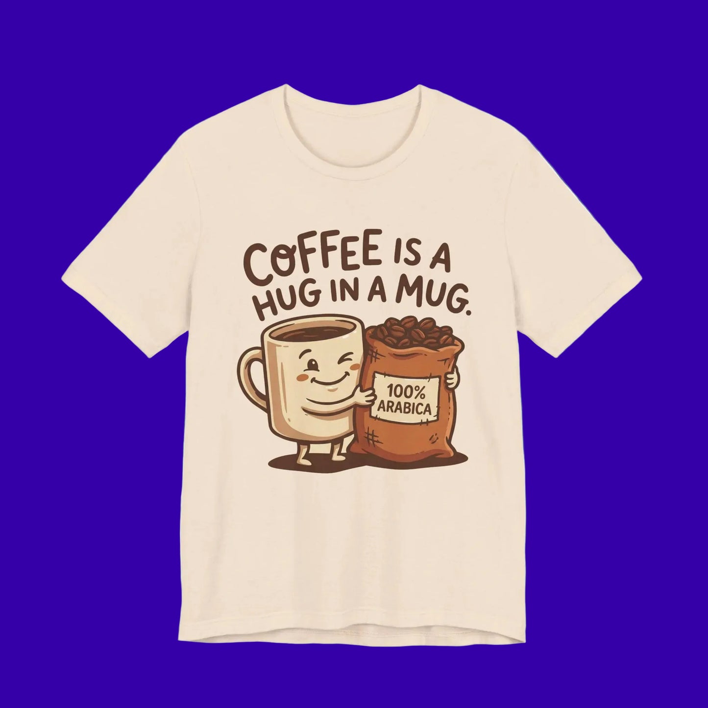 Hug in a Mug T-Shirt
